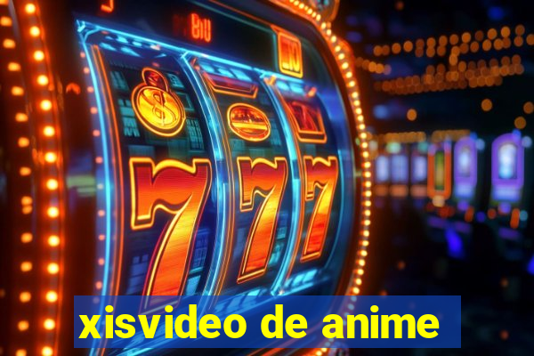 xisvideo de anime